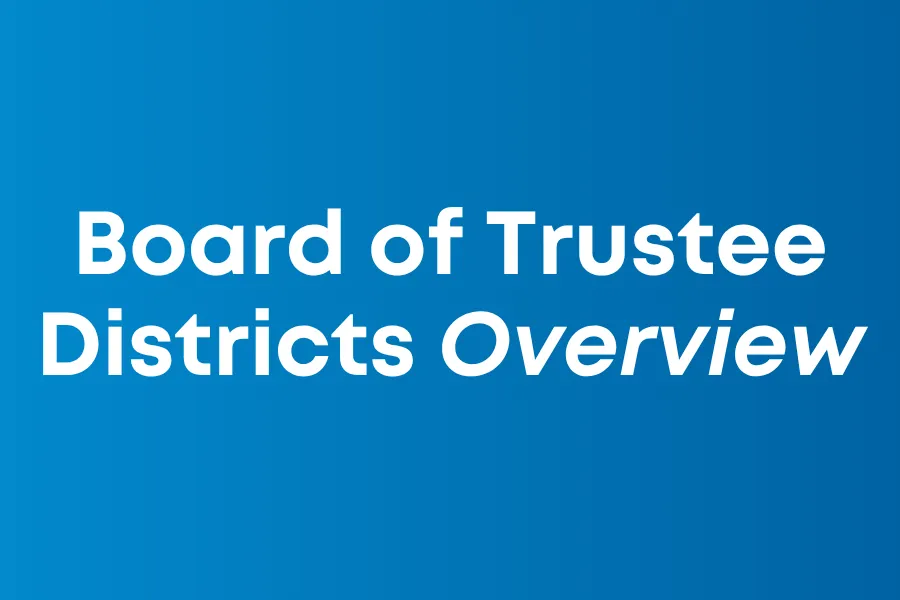 board of trustee districts overview